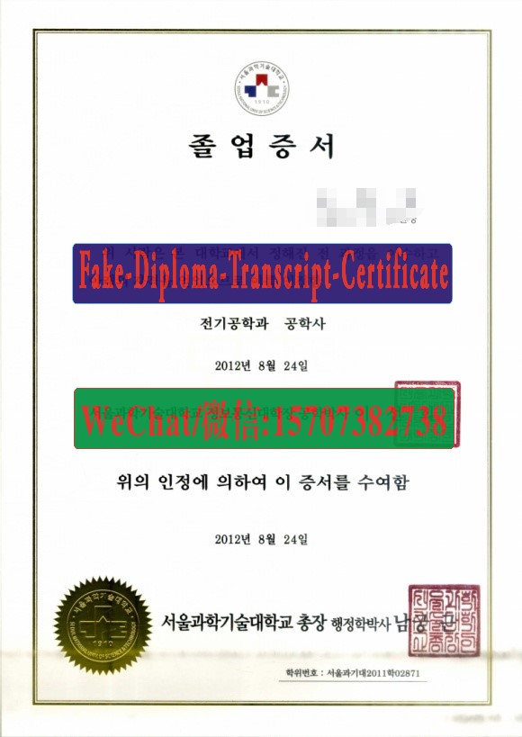 Make fake seoul national university of science and technology Diploma